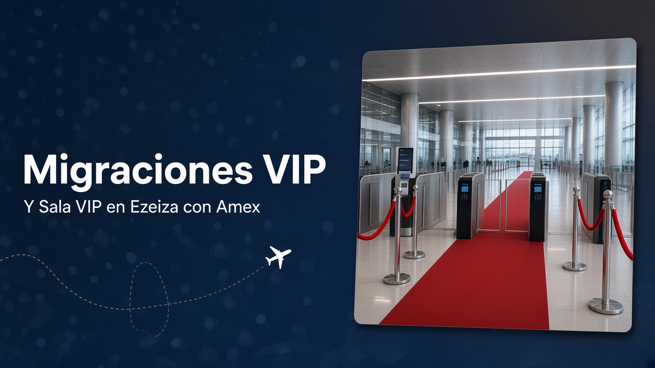 Portada: ¿Cómo acceder al servicio de Migraciones VIP y Sala VIP Ezeiza Lounge con Amex bancarias?